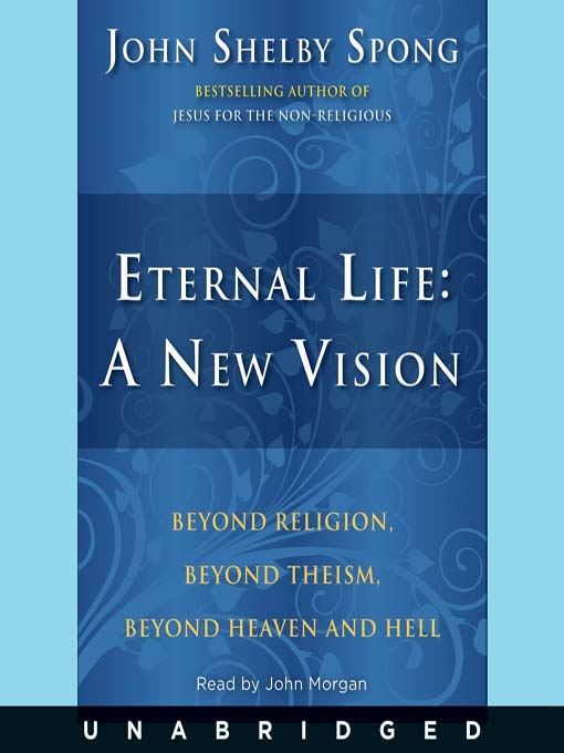 Title details for Eternal Life by John Shelby Spong - Available